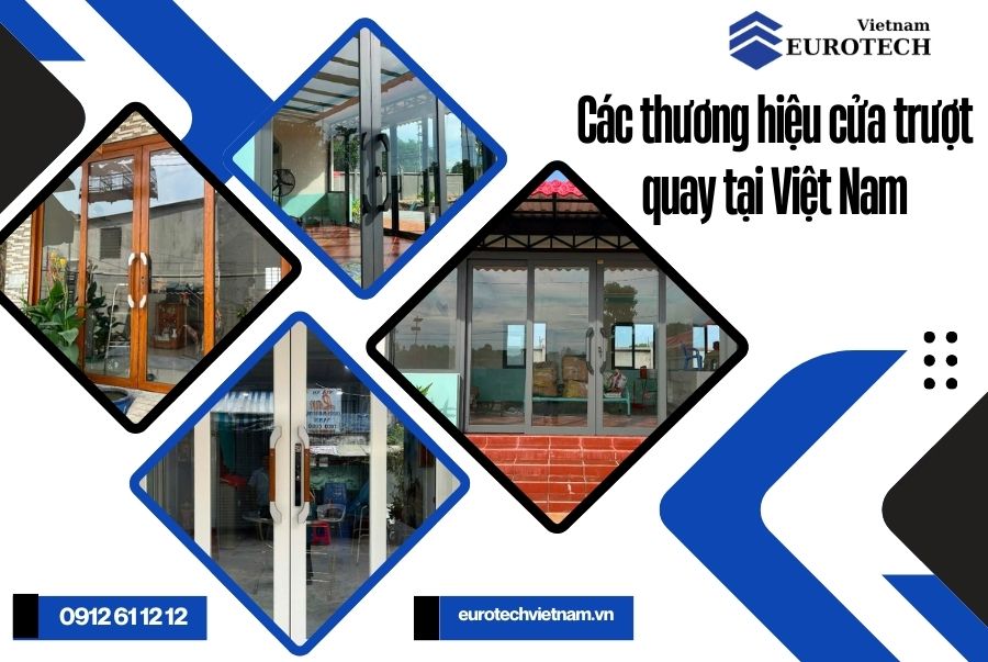 Các thương hiệu cửa trượt quay tại Việt Nam Các thương hiệu cửa trượt quay tại Việt Nam